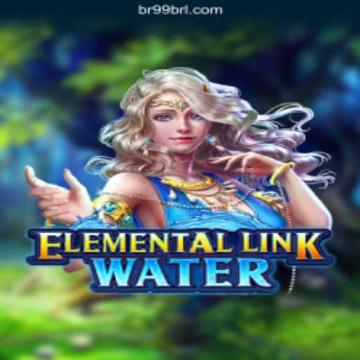 Exploring the Enchanting World of ElementalLinkWater: A Premier Game at 99brl.com - 2026
