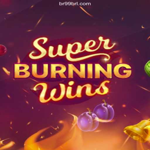 Discover the Thrills of SuperBurningWins at 99brl.com - 2026: Melhor Cassino Online do Brasil